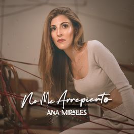 Ana Miralles - No Me Arrepiento.jpg